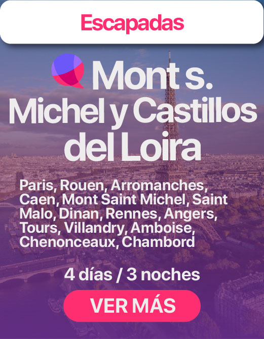 Mont S. Michel y Castillos del Loira